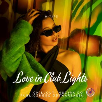 LOVE IN CLUB LIGHTS M-YARO CDr z licencją